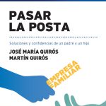 Pasar La Posta - Soluciones Y Confidencias De Padre E Hijo