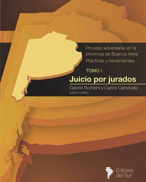 Proceso Adversarial En Pro. De Bs As T. 1 Juicio Por Jurados