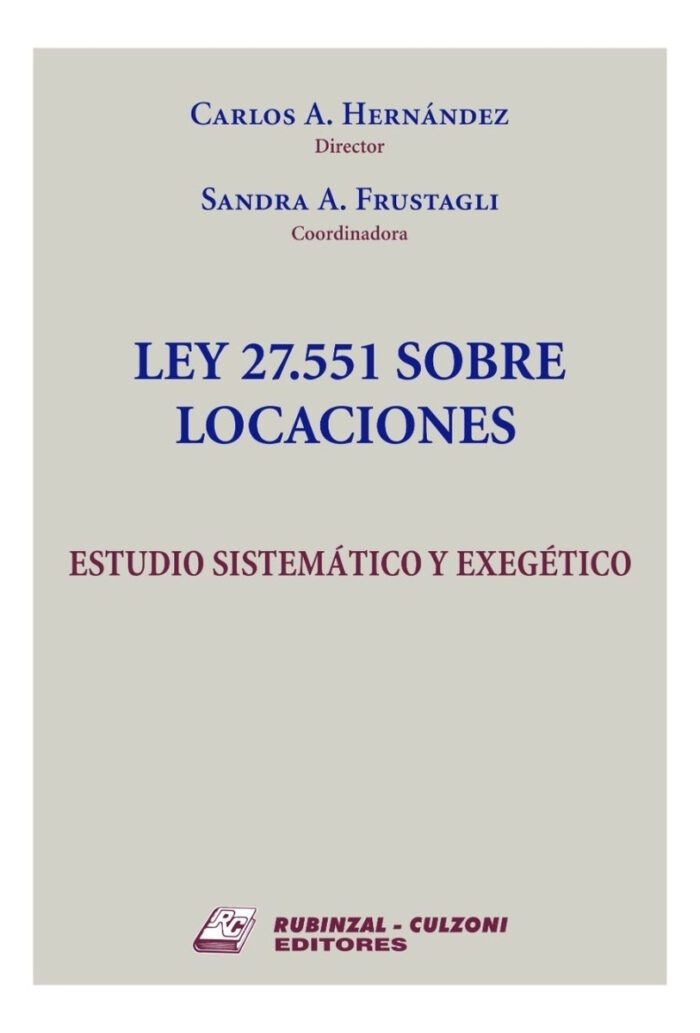 Ley 27551 Sobre Locaciones - Estudio Sistemático Y Exegético - Imagen 1