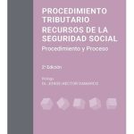 Procdimiento Tributario Recurso De La Seguridad Social: Procedimientos Y Procesos, De Daniel Perez. Editorial Errepar, Tapa Blanda En EspaƱol, 2022