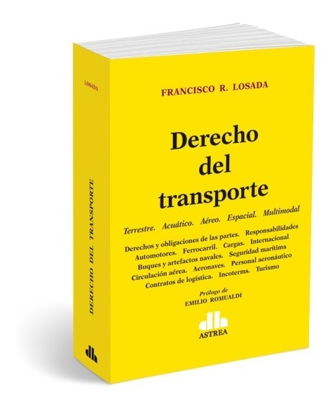 Derecho Del Transporte Terrestre. Acuático. Aéreo. Espacial