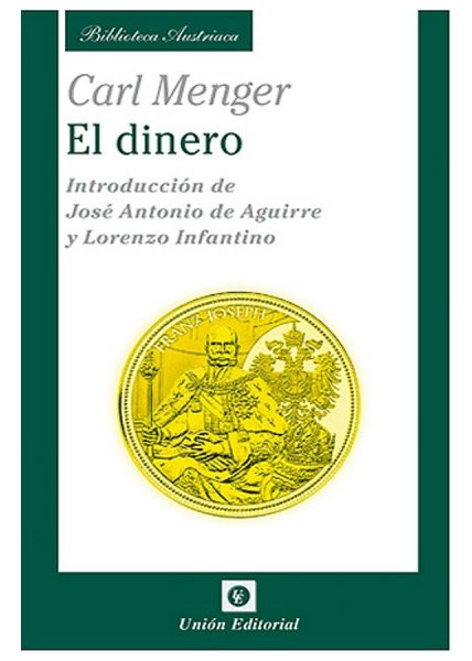 El Dinero - Carl Menger