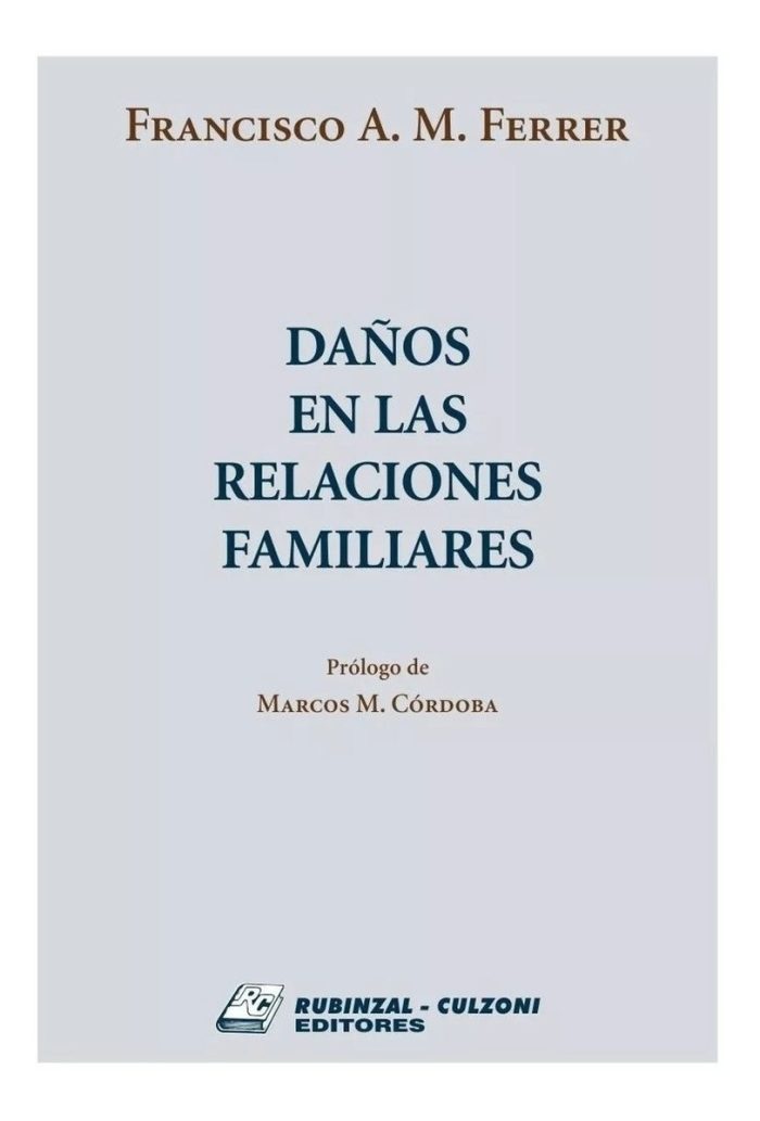 Daños En Las Relaciones Familiares - Ferrer - Imagen 1