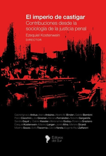 El Imperio De Castigar, De Ezequiel Kostenwei. Editorial Editores Del Sur, Tapa Blanda En Español, 2020