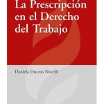 La Prescripción En El Derecho Del Trabajo - Novelli