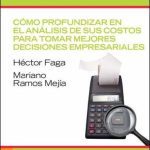 Cómo Profundizar En El Análisis De Sus Costos - Faga/mejia