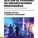 Gestión De Personas En Organizaciones Innovadoras - Hatum