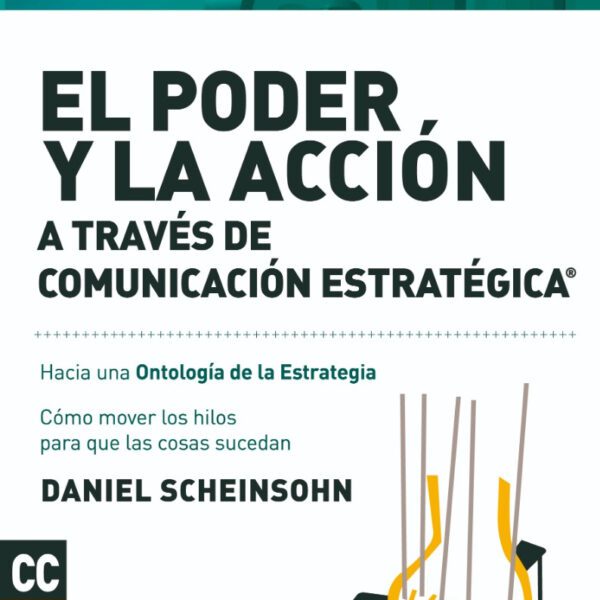 El Poder Y La Accion A Traves De Comunicacion Estrategica