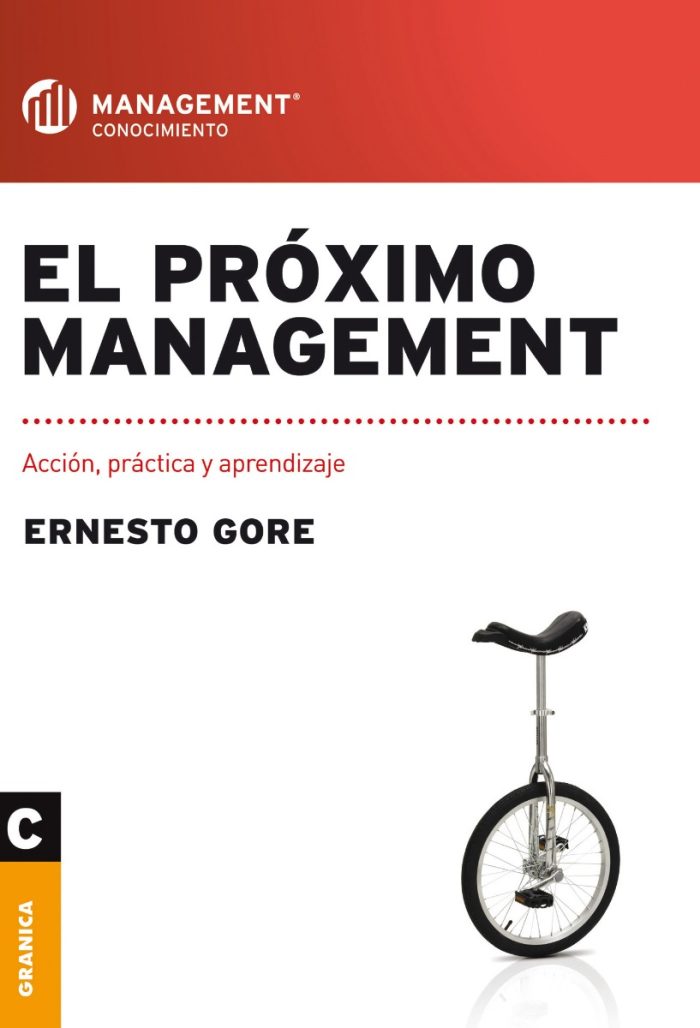 El Próximo Management Acción, Práctica Y Aprendizaje - Gore - Imagen 1