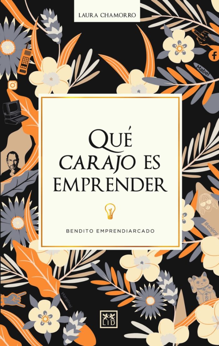 Qué Carajo Es Emprender - Chamorro - Imagen 1