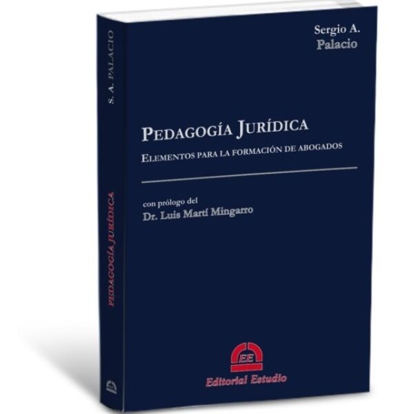 Pedagogía Jurídica. Elementos Para La Formación De Abogados