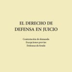 El Derecho De Defensa En Juicio - Gozaini