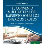 Convenio Multilateral Del Impuesto Sobre Los Ingresos Brutos