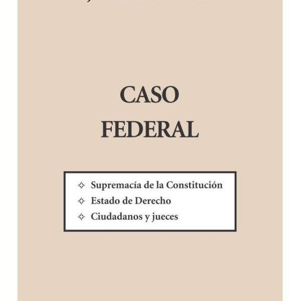 Libro Caso Federal - Milone, Jorge E.