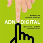 Adn Digital Aprendiendo A Gestionar Tus Activos Digitales