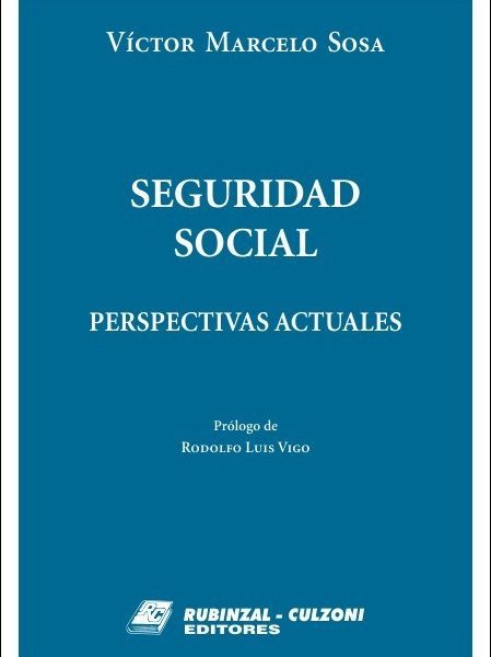 Seguridad Social. Perspectivas Actuales.
