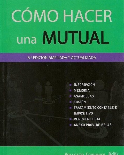 Cómo Hacer Una Mutual - Ultima Edicion - Salvat