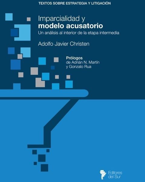 Imparcialidad Y Modelo Acusatorio