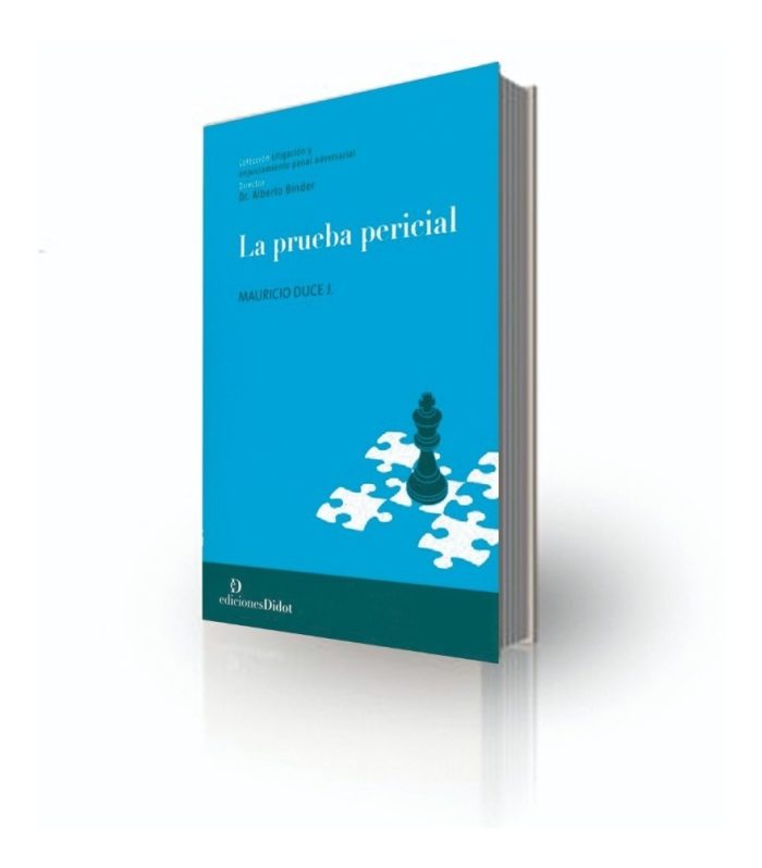 La Prueba Pericial - Mauricio Duce J. - Imagen 1