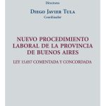 Nuevo Procedimiento Laboral en la Provincia de Buenos Aires
