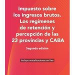 Impuesto Sobre Los IIBB - Los Regímenes De Retención