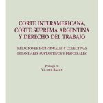 Corte Interamericana, Corte Sup. Arg Y Dcho Laboral - Cornet