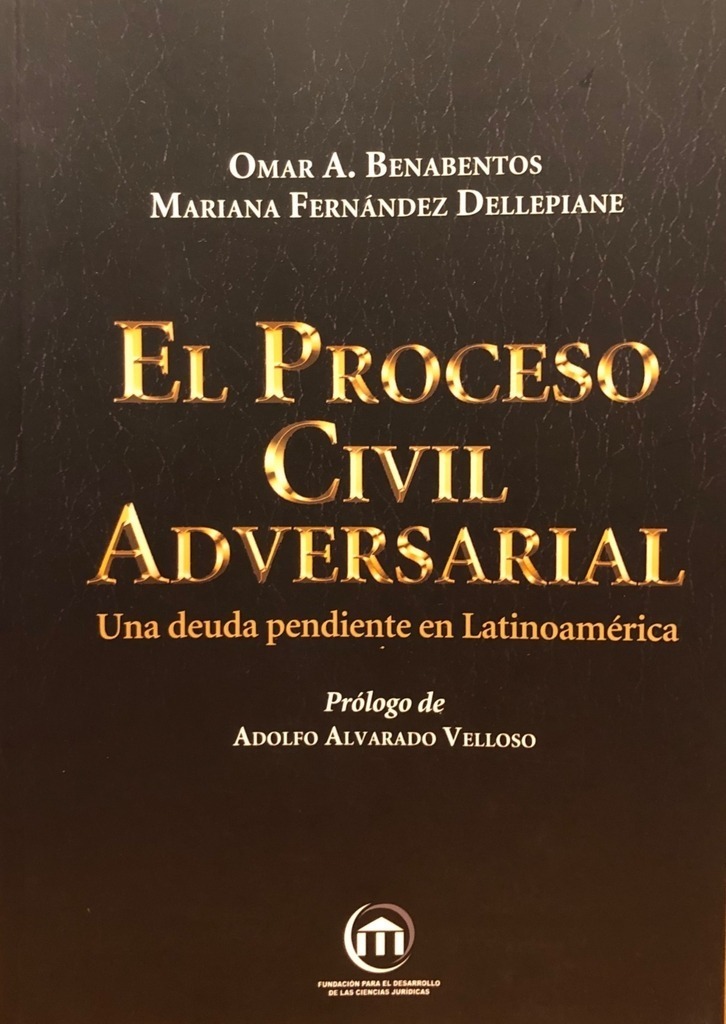 El Proceso Civil Adversarial - Ediciones Dyd