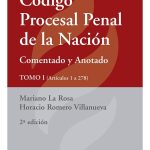 Código Procesal Penal Nación - Comentado Y Anotado - 2 Tomos