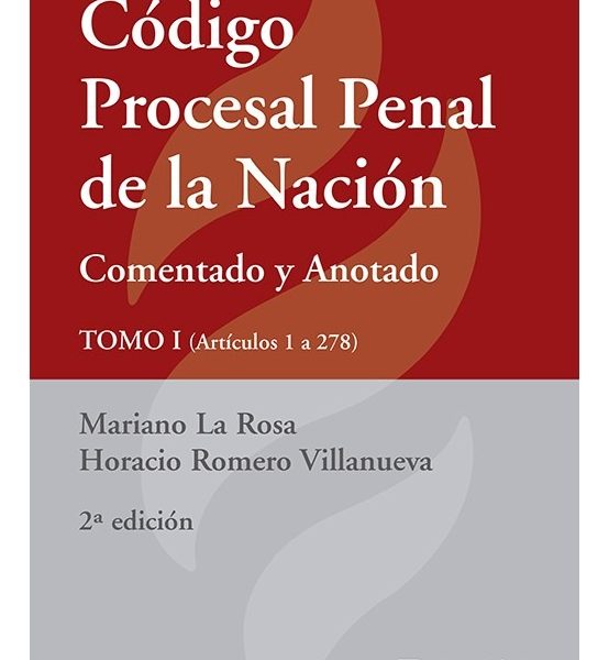 Código Procesal Penal Nación - Comentado Y Anotado - 2 Tomos
