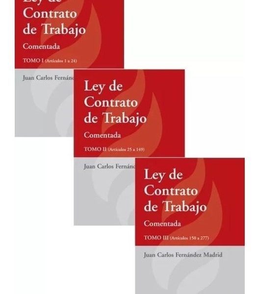 Ley De Contrato De Trabajo Comentada - 3 Tomos