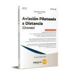 Aviación Piloteada a Distancia (Drones)