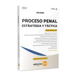 Proceso Penal. Estrategia Y Táctica Provincia de Buenos Aires