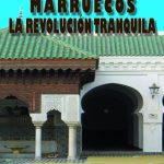 Marruecos La Revolucion Tranquila - Agozino Adalberto