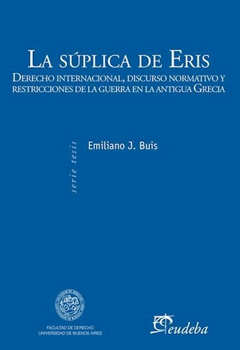 La Súplica De Eris - Emiliano Buis - Eudeba