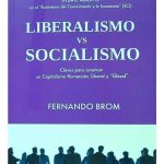 Liberalismo Vs Socialismo - Fernando Brom