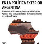 La Unión Africana En La Política Exterior Argentina - Eudeba