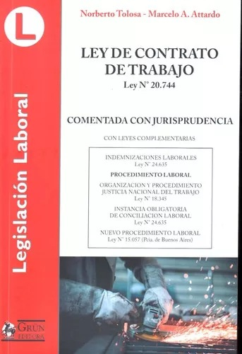 Ley De Contrato De Trabajo 20744 Y Leyes Complementarias