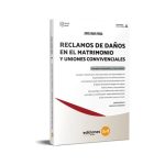 Reclamos De Daños En El Matrimonio y Uniones Convivenciales