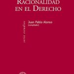 Racionalidad En El Derecho - Alonso - Eudeba