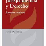 Jurisprudencia Y Derecho - Ensayos Críticos - Vaccarezza