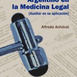 El Codigo Penal Argentino En La Medicina Legal - Achaval