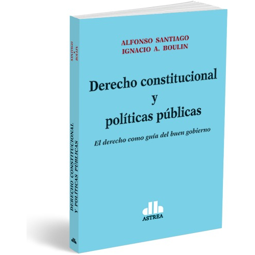 Derecho Constitucional Y Políticas Públicas - Boulin