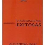 Organizaciones Exitosas - Alejandro Mori