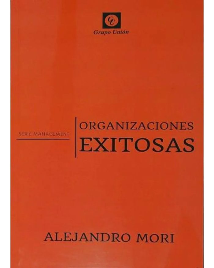 Organizaciones Exitosas - Alejandro Mori - Imagen 1