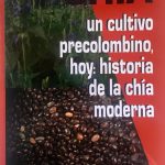 Chía Un Cultivo Precolombino - Historia De La Chia