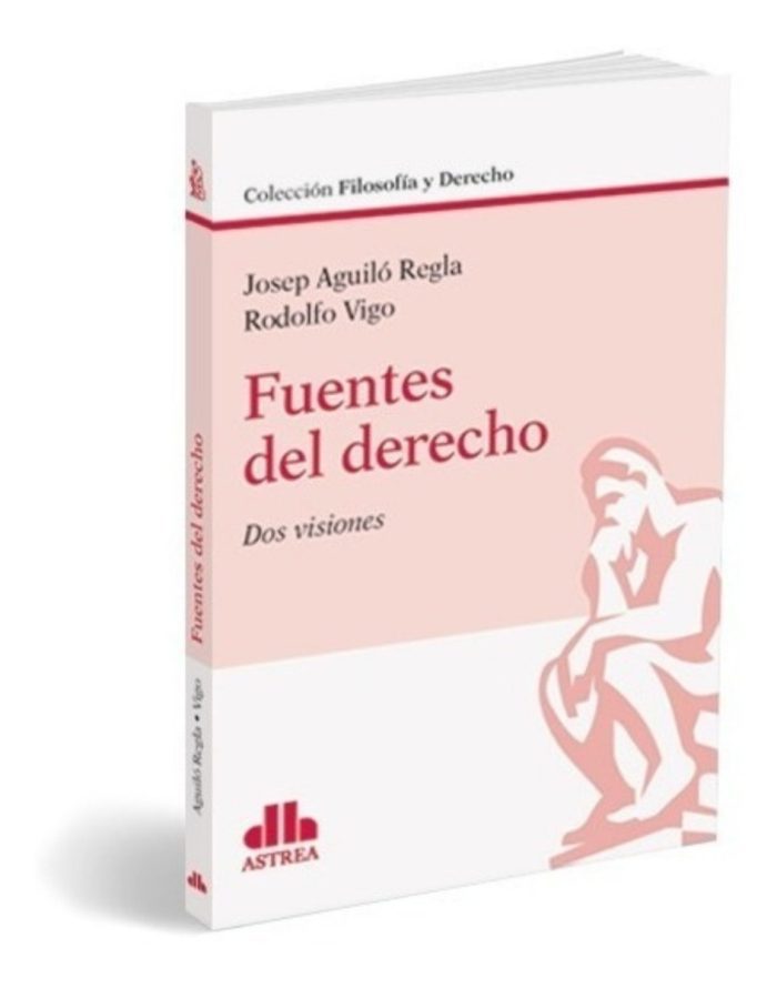 Fuentes Del Derecho - Vigo, Rodolfo - Imagen 1