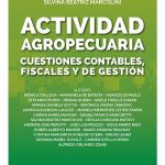 Actividad Agropecuaria - Cuestiones Contables Y Fiscales