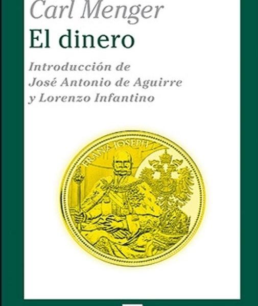 Libro El Dinero - Biblioteca Austriaca - Carl Menger, De Menger, Carl. Editorial Union, Tapa Blanda En Español, 2013