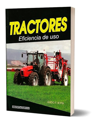 Tractores - Eficiencia De Uso - Botta