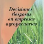 Decisiones Riesgosas En Empresas Agropecuarias